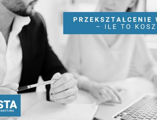 Koszty przekształcenia w Prostą Spółkę Akcyjną.