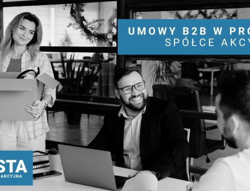 Umowy B2B w Prostej Spółce Akcyjnej – kiedy grozi przekwalifikowanie?