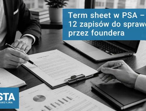 Term sheet w Prostej Spółce Akcyjnej – 12 zapisów, które founder powinien sprawdzić przed podpisaniem